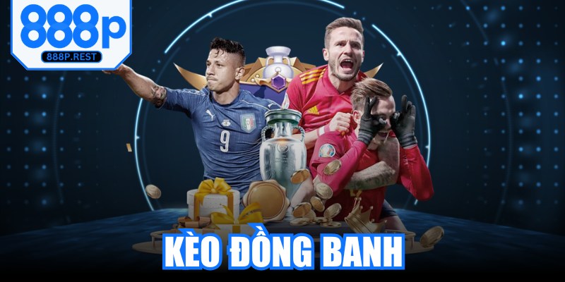 Kèo Đồng Banh